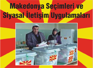 Makedonya Seçimleri ve Siyasal İletişim Uygulamaları